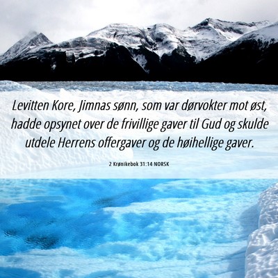 Picture 06 - 2 Krønikebok 31:14 NORSK - Levitten Kore, Jimnas sønn, som var dørvokter - Bible Verse Picture