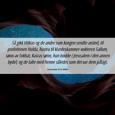 Picture 06 - 2 Krønikebok 34:22 NORSK - Så gikk Hilkias og de andre som kongen sendte - Bible Verse Picture
