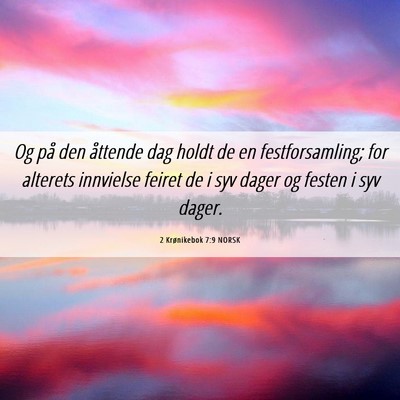Picture 06 - 2 Krønikebok 7:9 NORSK - Og på den åttende dag holdt de en - Bible Verse Picture