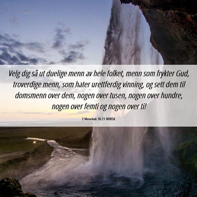 Picture 06 - 2 Mosebok 18:21 NORSK - Velg dig så ut duelige menn av hele folket, menn - Bible Verse Picture