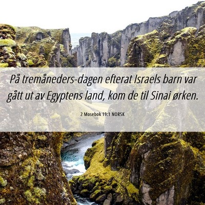 Picture 06 - 2 Mosebok 19:1 NORSK - På tremåneders-dagen efterat Israels barn var - Bible Verse Picture