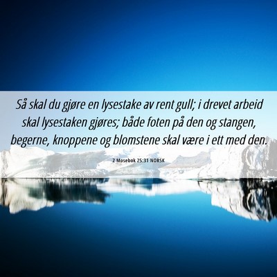 Picture 06 - 2 Mosebok 25:31 NORSK - Så skal du gjøre en lysestake av rent gull; i - Bible Verse Picture