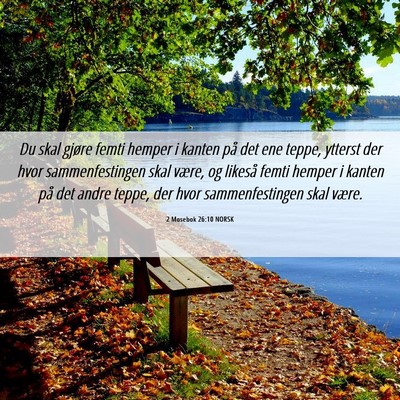 Picture 06 - 2 Mosebok 26:10 NORSK - Du skal gjøre femti hemper i kanten på det ene - Bible Verse Picture
