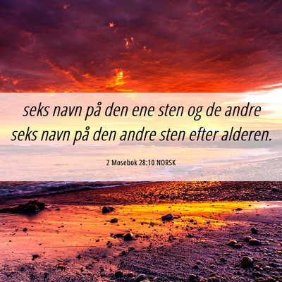 Picture 06 - 2 Mosebok 28:10 NORSK - seks navn på den ene sten og de andre seks navn - Bible Verse Picture