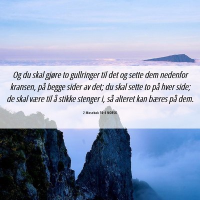 Picture 06 - 2 Mosebok 30:4 NORSK - Og du skal gjøre to gullringer til det og sette - Bible Verse Picture