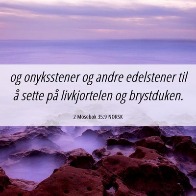 Picture 06 - 2 Mosebok 35:9 NORSK - og onyksstener og andre edelstener til å sette - Bible Verse Picture