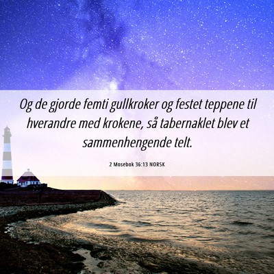 Picture 06 - 2 Mosebok 36:13 NORSK - Og de gjorde femti gullkroker og festet teppene - Bible Verse Picture