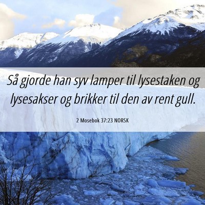 Picture 06 - 2 Mosebok 37:23 NORSK - Så gjorde han syv lamper til lysestaken og - Bible Verse Picture