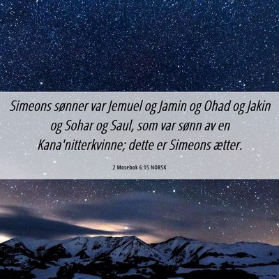 Picture 06 - 2 Mosebok 6:15 NORSK - Simeons sønner var Jemuel og Jamin og Ohad og - Bible Verse Picture