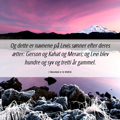 Picture 06 - 2 Mosebok 6:16 NORSK - Og dette er navnene på Levis sønner efter deres - Bible Verse Picture