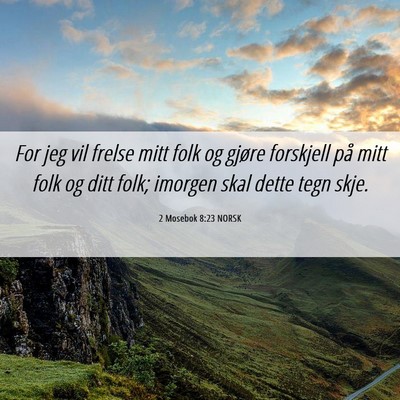 Picture 06 - 2 Mosebok 8:23 NORSK - For jeg vil frelse mitt folk og gjøre forskjell - Bible Verse Picture