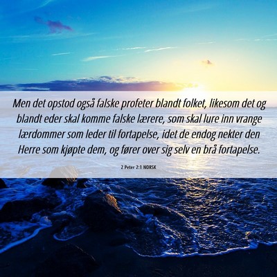 Picture 06 - 2 Peter 2:1 NORSK - Men det opstod også falske profeter blandt - Bible Verse Picture