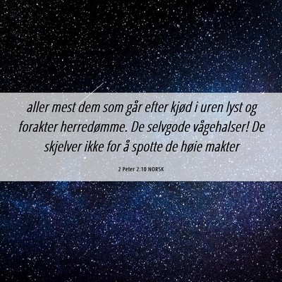 Picture 06 - 2 Peter 2:10 NORSK - aller mest dem som går efter kjød i uren lyst - Bible Verse Picture