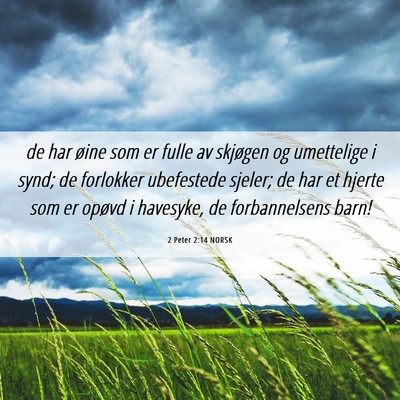 Picture 06 - 2 Peter 2:14 NORSK - de har øine som er fulle av skjøgen og - Bible Verse Picture