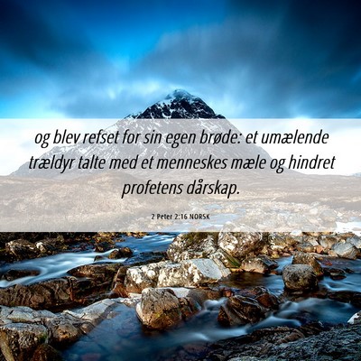 Picture 06 - 2 Peter 2:16 NORSK - og blev refset for sin egen brøde: et umælende - Bible Verse Picture