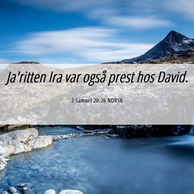 Picture 06 - 2 Samuel 20:26 NORSK - Ja'ritten Ira var også prest hos - Bible Verse Picture