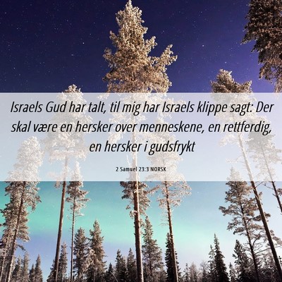Picture 06 - 2 Samuel 23:3 NORSK - Israels Gud har talt, til mig har Israels klippe - Bible Verse Picture