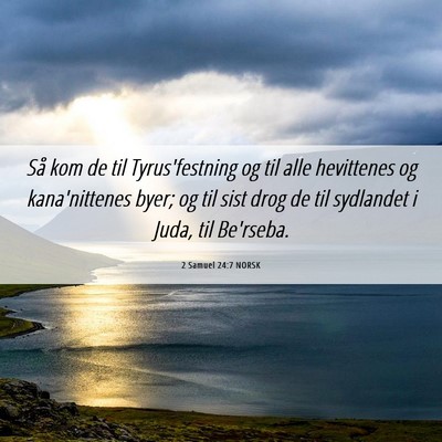 Picture 06 - 2 Samuel 24:7 NORSK - Så kom de til Tyrus'festning og til alle - Bible Verse Picture