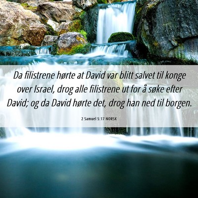 Picture 06 - 2 Samuel 5:17 NORSK - Da filistrene hørte at David var blitt salvet - Bible Verse Picture