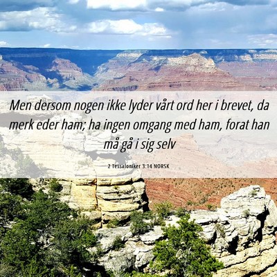 Picture 06 - 2 Tessaloniker 3:14 NORSK - Men dersom nogen ikke lyder vårt ord her i - Bible Verse Picture