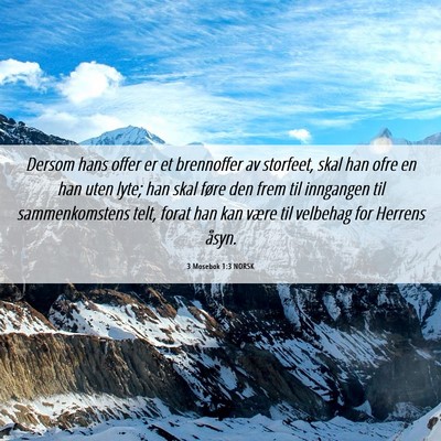 Picture 06 - 3 Mosebok 1:3 NORSK - Dersom hans offer er et brennoffer av storfeet, - Bible Verse Picture