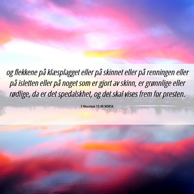 Picture 06 - 3 Mosebok 13:49 NORSK - og flekkene på klæsplagget eller på skinnet - Bible Verse Picture