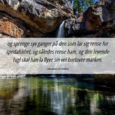 Picture 06 - 3 Mosebok 14:7 NORSK - og sprenge syv ganger på den som lar sig rense - Bible Verse Picture