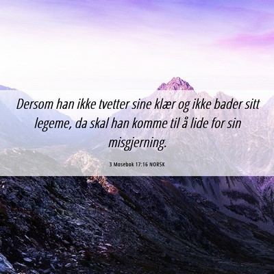 Picture 06 - 3 Mosebok 17:16 NORSK - Dersom han ikke tvetter sine klær og ikke bader - Bible Verse Picture