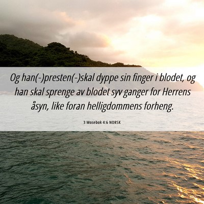 Picture 06 - 3 Mosebok 4:6 NORSK - Og han(-)presten(-)skal dyppe sin finger i - Bible Verse Picture