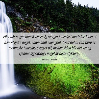 Picture 06 - 3 Mosebok 5:4 NORSK - eller når nogen uten å sanse sig sverger - Bible Verse Picture