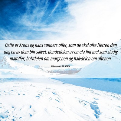 Picture 06 - 3 Mosebok 6:20 NORSK - Dette er Arons og hans sønners offer, som de - Bible Verse Picture