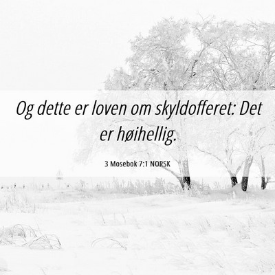 Picture 06 - 3 Mosebok 7:1 NORSK - Og dette er loven om skyldofferet: Det er - Bible Verse Picture