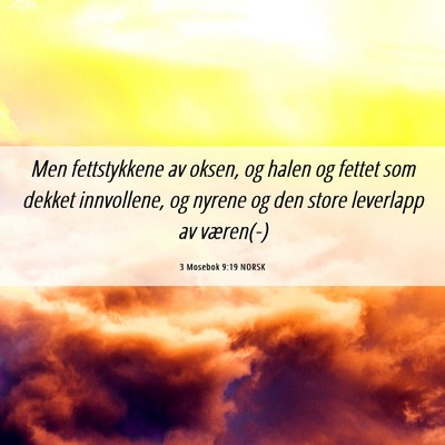 Picture 06 - 3 Mosebok 9:19 NORSK - Men fettstykkene av oksen, og halen og fettet som - Bible Verse Picture