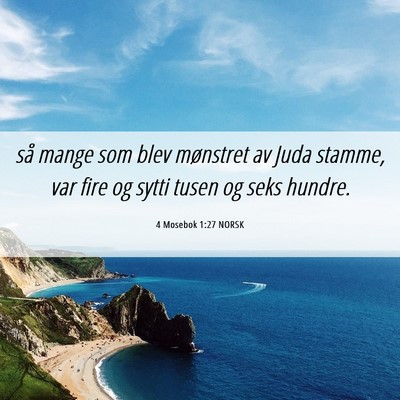 Picture 06 - 4 Mosebok 1:27 NORSK - så mange som blev mønstret av Juda stamme, var - Bible Verse Picture