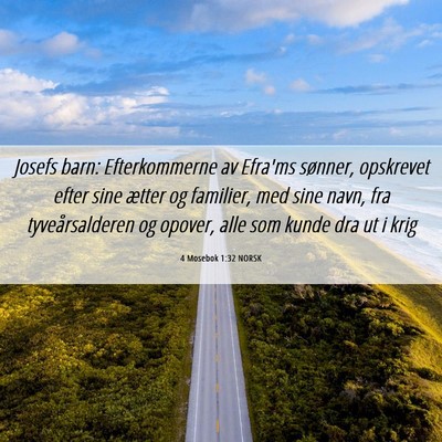 Picture 06 - 4 Mosebok 1:32 NORSK - Josefs barn: Efterkommerne av Efra'ms sønner, - Bible Verse Picture