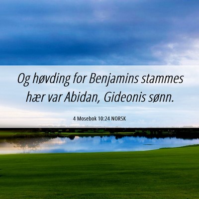 Picture 06 - 4 Mosebok 10:24 NORSK - Og høvding for Benjamins stammes hær var - Bible Verse Picture