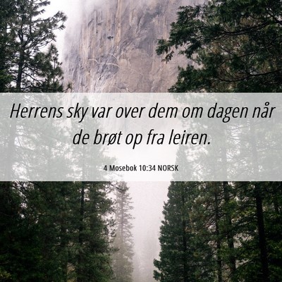 Picture 06 - 4 Mosebok 10:34 NORSK - Herrens sky var over dem om dagen når de brøt - Bible Verse Picture