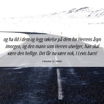 Picture 06 - 4 Mosebok 16:7 NORSK - og ha ild i dem og legg røkelse på dem for - Bible Verse Picture