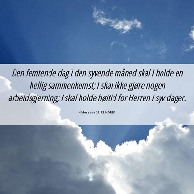 Picture 06 - 4 Mosebok 29:12 NORSK - Den femtende dag i den syvende måned skal I - Bible Verse Picture