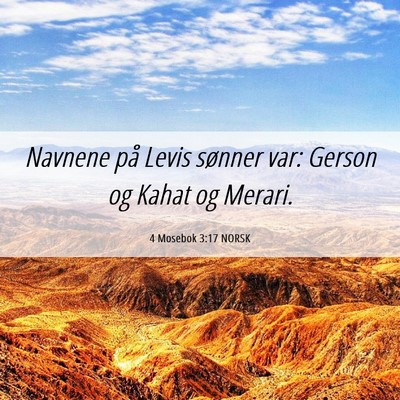 Picture 06 - 4 Mosebok 3:17 NORSK - Navnene på Levis sønner var: Gerson og Kahat og - Bible Verse Picture