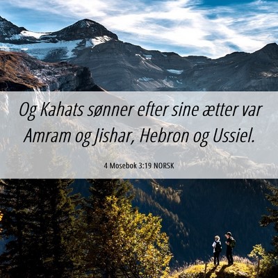 Picture 06 - 4 Mosebok 3:19 NORSK - Og Kahats sønner efter sine ætter var Amram og - Bible Verse Picture