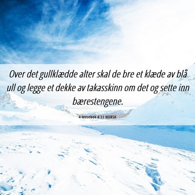 Picture 06 - 4 Mosebok 4:11 NORSK - Over det gullklædde alter skal de bre et klæde - Bible Verse Picture