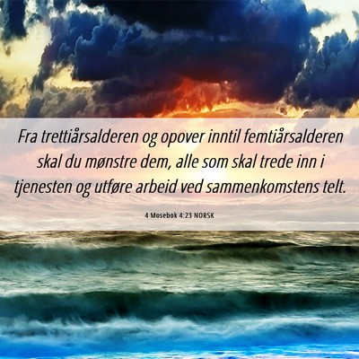 Picture 06 - 4 Mosebok 4:23 NORSK - Fra trettiårsalderen og opover inntil - Bible Verse Picture