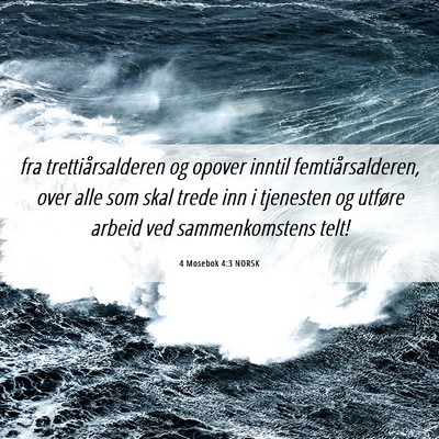 Picture 06 - 4 Mosebok 4:3 NORSK - fra trettiårsalderen og opover inntil - Bible Verse Picture