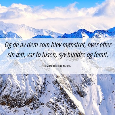 Picture 06 - 4 Mosebok 4:36 NORSK - Og de av dem som blev mønstret, hver efter sin - Bible Verse Picture