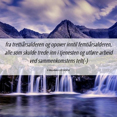 Picture 06 - 4 Mosebok 4:43 NORSK - fra trettiårsalderen og opover inntil - Bible Verse Picture