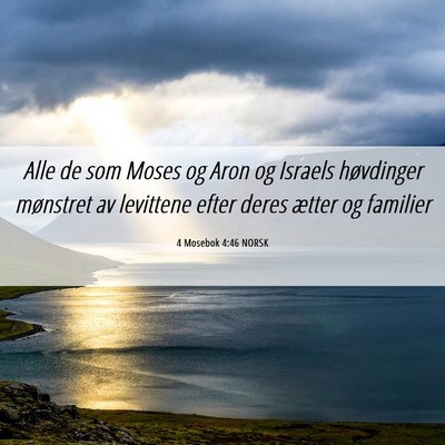 Picture 06 - 4 Mosebok 4:46 NORSK - Alle de som Moses og Aron og Israels høvdinger - Bible Verse Picture