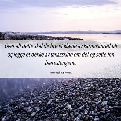 Picture 06 - 4 Mosebok 4:8 NORSK - Over alt dette skal de bre et klæde av - Bible Verse Picture
