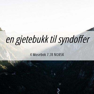 Picture 06 - 4 Mosebok 7:28 NORSK - en gjetebukk til - Bible Verse Picture
