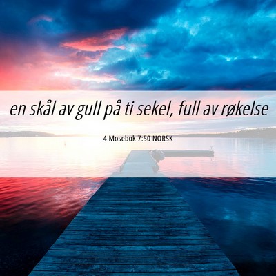 Picture 06 - 4 Mosebok 7:50 NORSK - en skål av gull på ti sekel, full av - Bible Verse Picture